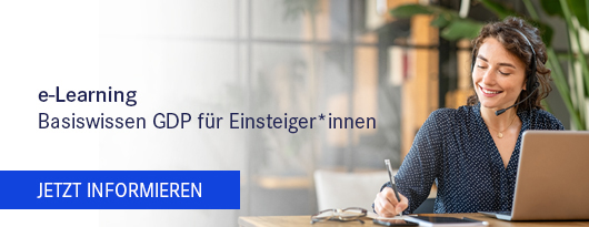 e-Learning: Basiswissen GDP f&uuml;r EinsteigerInnen - Jetzt informieren >>